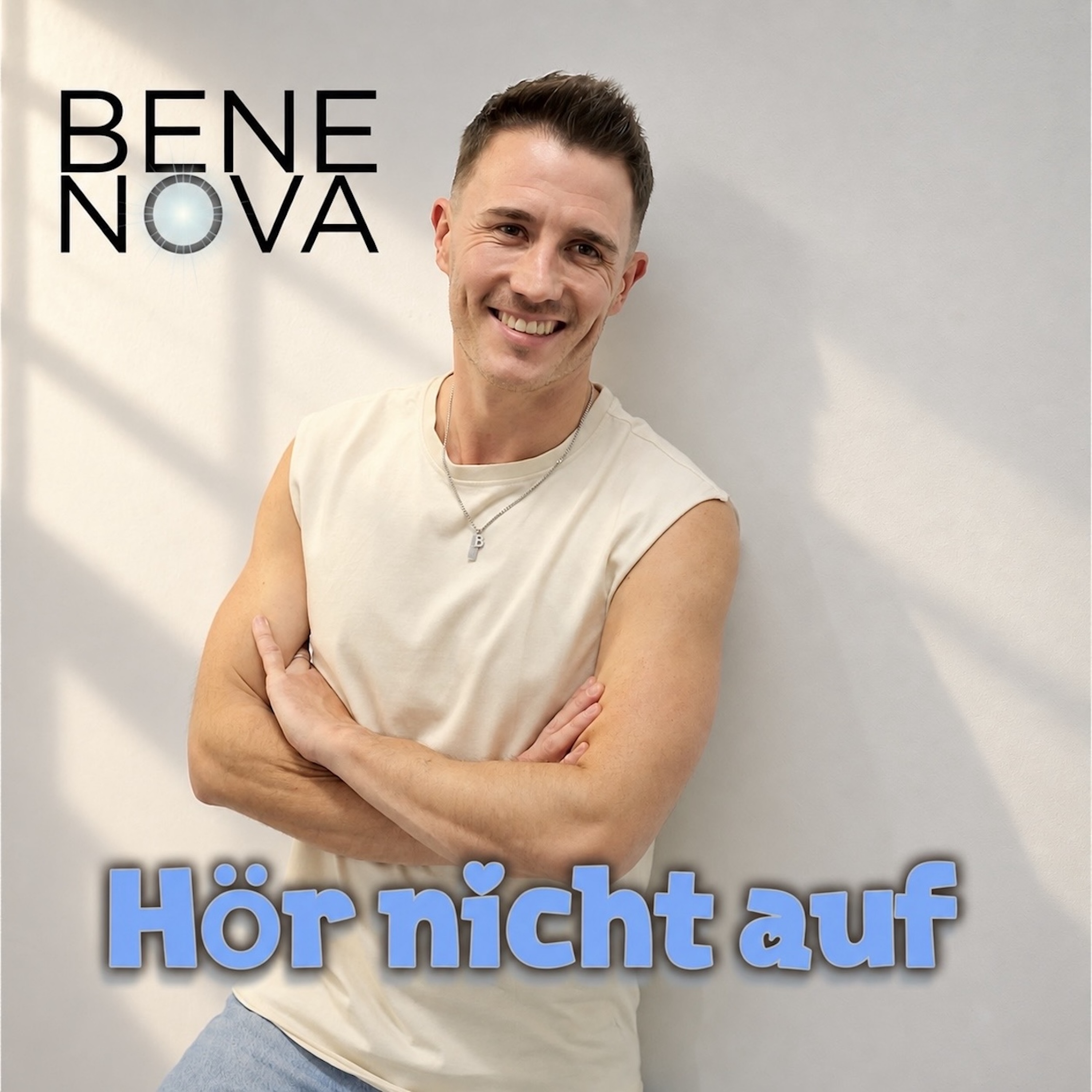Singlecover Hör nicht auf von BENE NOVA